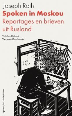 Presentatie Joseph Roth, Spoken in Moskou